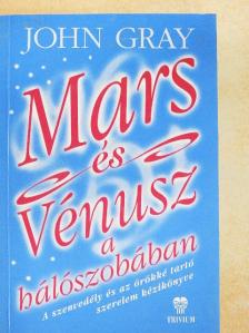 John Gray - Mars és Vénusz a hálószobában [antikvár]