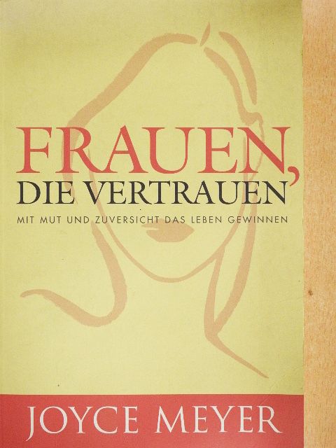 Joyce Meyer - Frauen, die Vertrauen [antikvár]