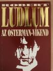 Robert Ludlum - Az Osterman-víkend [antikvár]