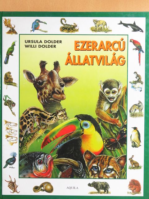 Ursula Dolder - Ezerarcú állatvilág [antikvár]