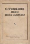 Ellenforradalmi erők a magyar októberi eseményekben IV. [antikvár]