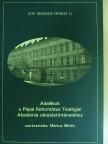 Fazekas Krisztián - Adalékok a Pápai Református Teológiai Akadémia oktatástörténetéhez [antikvár]
