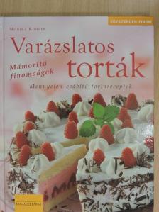 Monika Köhler - Varázslatos torták [antikvár]