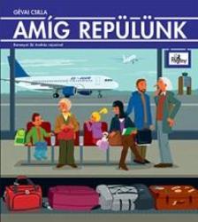 Gévai Csilla - Amíg repülünk