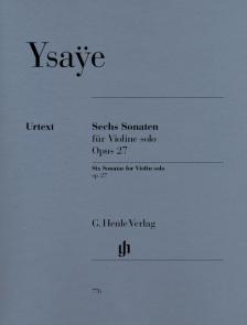 YSAYE - SECHS SONATEN FÜR VIOLINE SOLO OP.27 URTEXT (GERTSCH / STOCKHEM / YSAYE)