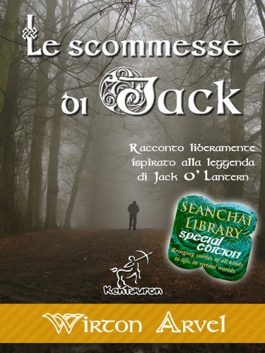 Arvel Wirton - Le scommesse di Jack [eKönyv: epub, mobi]