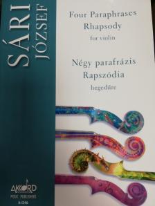 SÁRI, JÓZSEF - NÉGY PARAFRÁZIS; RAPSZÓDIA - HEGEDŰ SZÓLÓ
