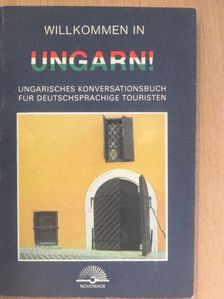 Willkommen in Ungarn! [antikvár]