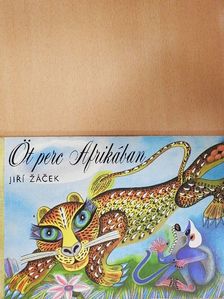 Jirí Zácek - Öt perc Afrikában [antikvár]