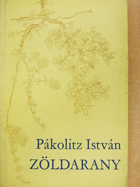 Pákolitz István - Zöldarany [antikvár]