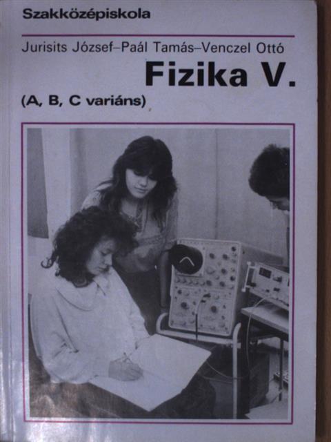 Dr. Paál Tamás - Fizika V. [antikvár]