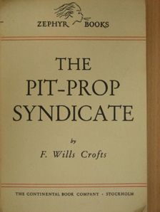 Freeman Wills Crofts - The Pit-Prop Syndicate [antikvár]
