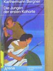 Karlhermann Bergner - Die Jungen der ersten Kohorte [antikvár]