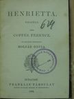 Coppée Ferencz - Henrietta/Idyll a háború alatt [antikvár]