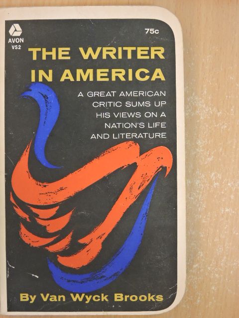 Van Wyck Brooks - The Writer in America [antikvár]