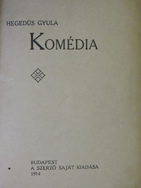 Hegedüs Gyula - Komédia [antikvár]