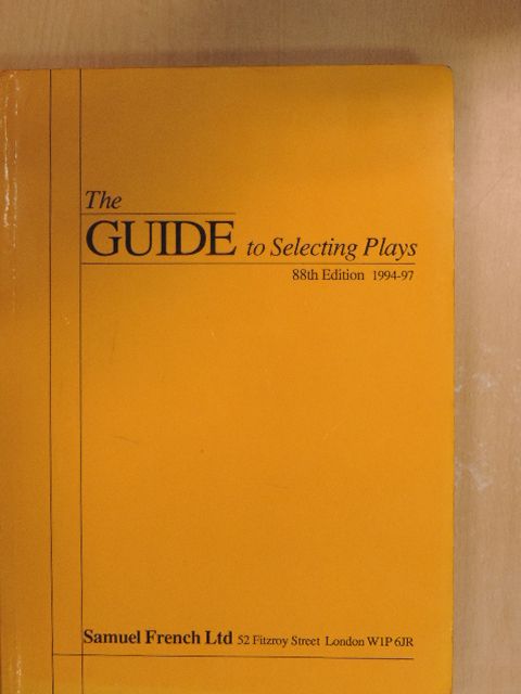 The Guide to Selecting Plays [antikvár]