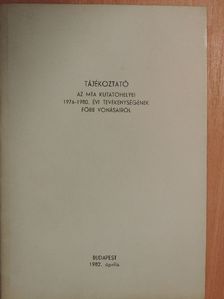 Tájékoztató az MTA kutatóhelyei 1976-1980. évi tevékenységének főbb vonásairól [antikvár]