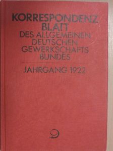 Korrespondenzblatt des Allgemeinen Deutschen Gewerkschaftsbundes - 32. Jahrgang (gótbetűs) [antikvár]