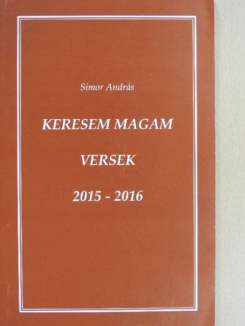 Simor András - Keresem magam (dedikált példány) [antikvár]