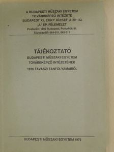 Tájékoztató Budapesti Műszaki Egyetem Továbbképző Intézetének 1976. tavaszi tanfolyamairól [antikvár]