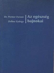 Dr. Perner Ferenc - Az egészség bajnokai [antikvár]