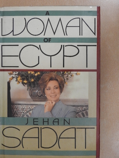 Jehan Sadat - A Woman of Egypt [antikvár]