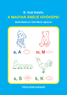 B. Gaál Katalin - A magyar ábécé hívóképei