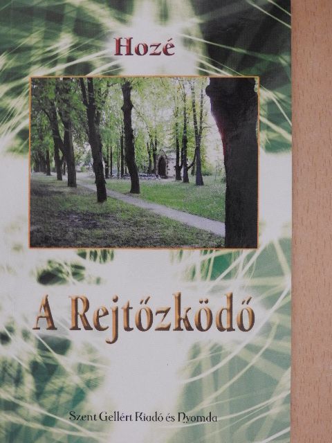 Hozé - A Rejtőzködő  [antikvár]