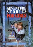 Adventure Stories for Girls [antikvár]