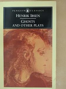 Henrik Ibsen - Ghosts/A Public Enemy/When We Dead Wake [antikvár]