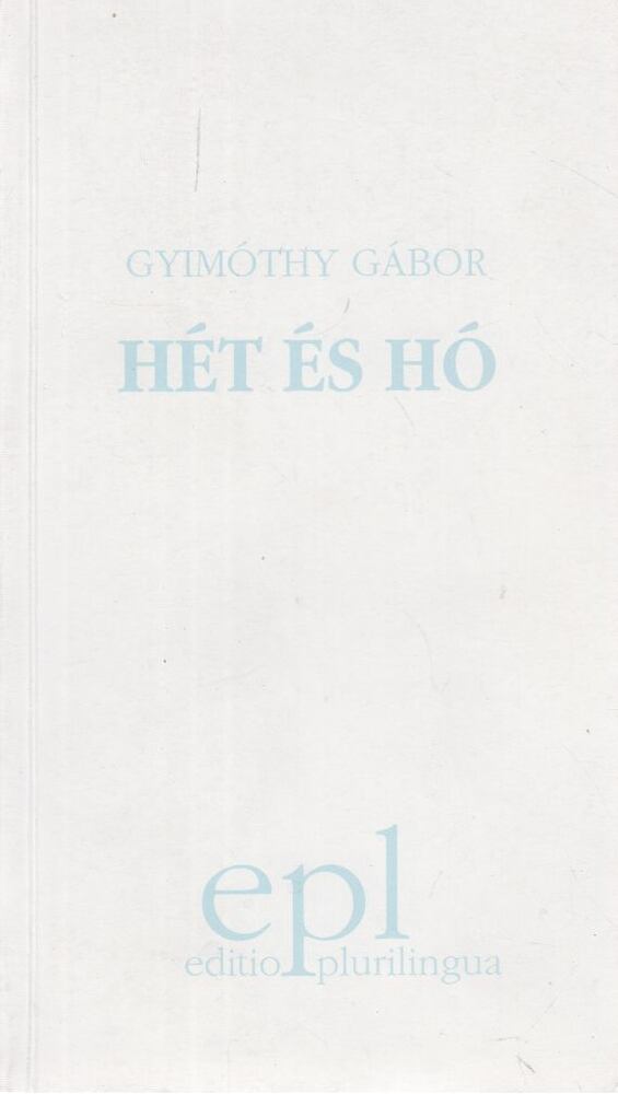 GYIMÓTHY GÁBOR - Hét és hó / Sieben und Schnee [antikvár]