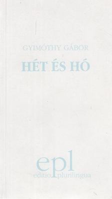 GYIMÓTHY GÁBOR - Hét és hó / Sieben und Schnee [antikvár]