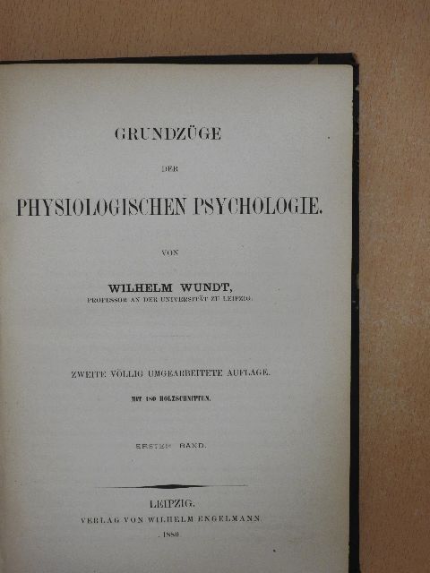 Wilhelm Wundt - Grundzüge der Physiologischen Psychologie I. [antikvár]