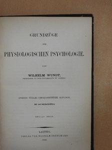 Wilhelm Wundt - Grundzüge der Physiologischen Psychologie I. [antikvár]