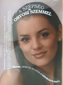 Dr. Balajthy Tibor - A szépség orvosi szemmel (dedikált példány) [antikvár]