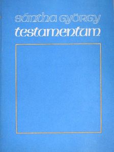 Sántha György - Testamentum [antikvár]
