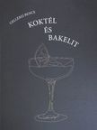 Gellérfi Bence - Koktél és bakelit [antikvár]