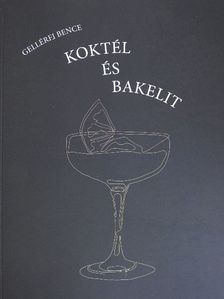 Gellérfi Bence - Koktél és bakelit [antikvár]