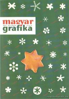 Faludi Viktória (főszerk) - Magyar grafika 2005. december [antikvár]