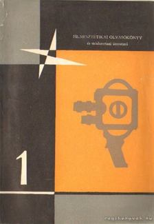 Filmesztétikai olvasókönyv és módszertani útmutató [antikvár]