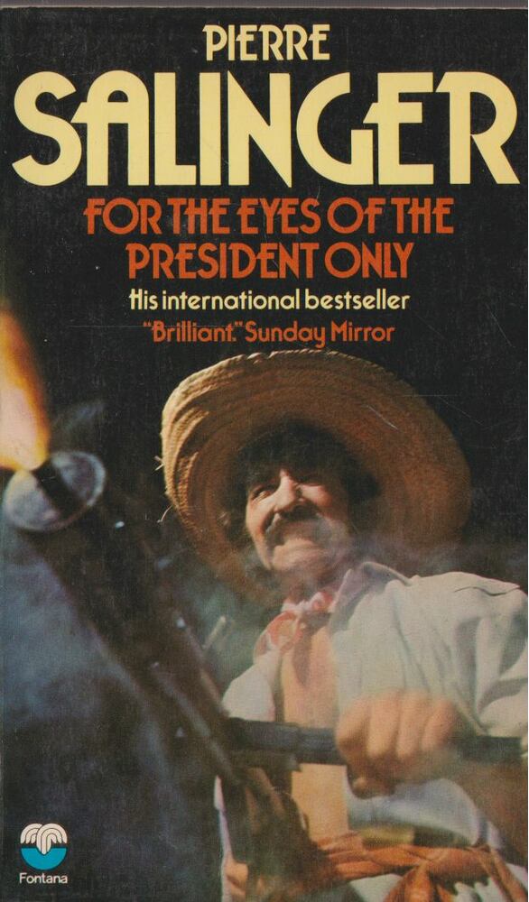 Pierre Salinger - For the Eyes of the President Only [antikvár]