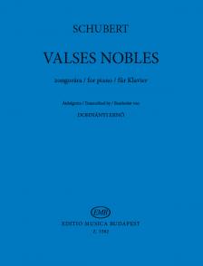 Franz Schubert - VALSES NOBLES FÜR KLAVIER (DOHNÁNYI ERNŐ)