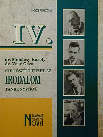 Dr. Mohácsy Károly - Kiegészítő füzet az irodalomtankönyvhöz [antikvár]