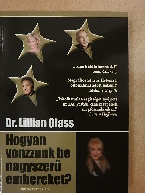 Dr. Lillian Glass - Hogyan vonzzunk be nagyszerű embereket? [antikvár]