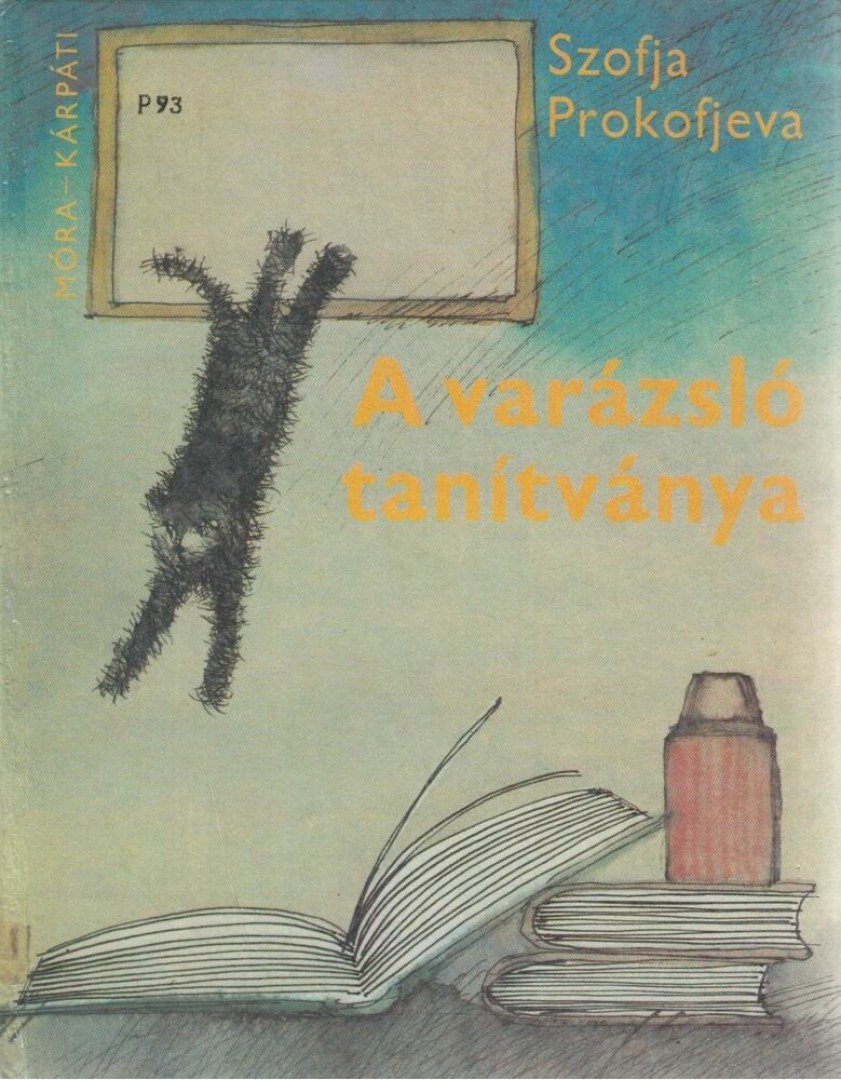 Prokofjeva, Szofja - A varázsló tanítványa [antikvár]