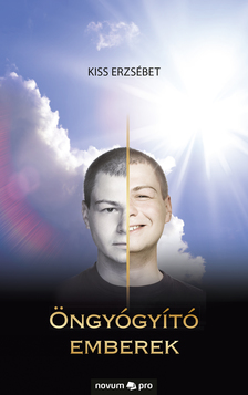Kiss Erzsébet - Öngyógyító emberek [eKönyv: epub, mobi]