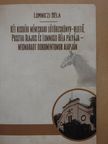 Lomniczi Béla - Két kisbéri méneskari lótörzskönyv-vezető, Pusztai Alajos és Lomniczi Béla pályája - megmaradt dokumentumok alapján (dedikált példány) [antikvár]