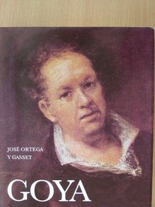 José Ortega y Gasset - Goya [antikvár]
