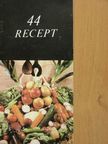 44 recept [antikvár]